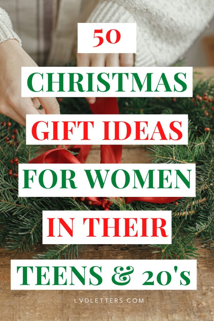 christmas gift ideas for women in their teens and 20's - red and green text over picture of woman putting bow on wreath