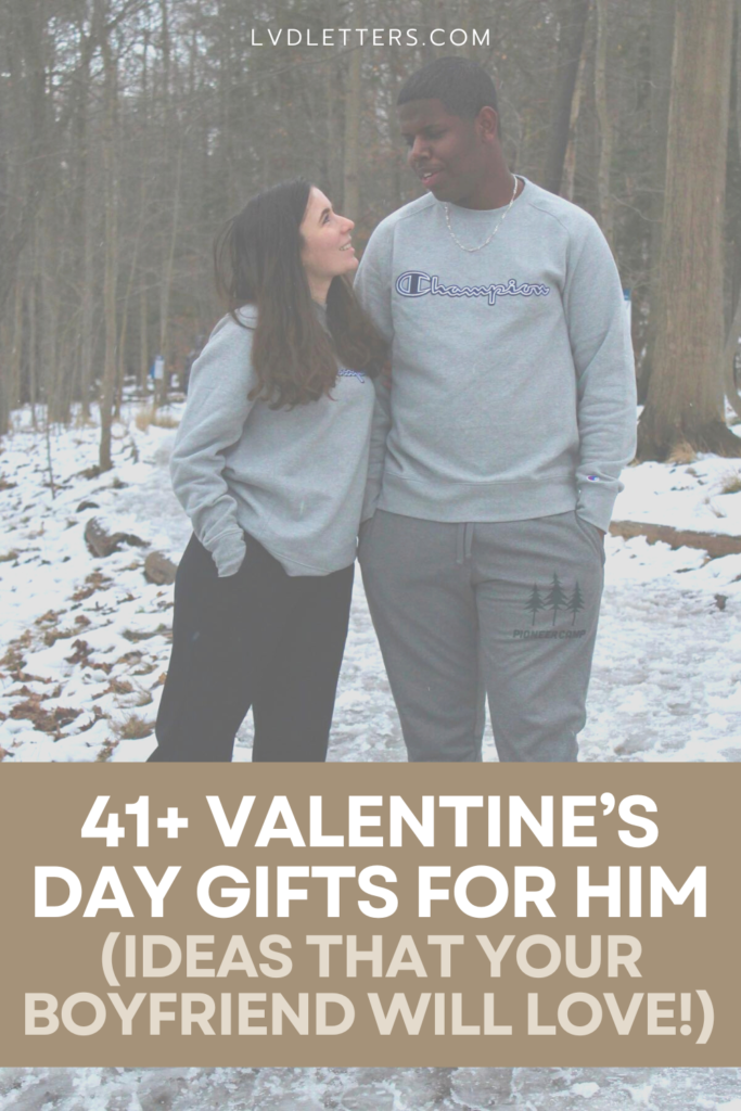 41+ valentine's day gifts for him (ideas that your boyfriend will love) - white and beige text on brown banner over picture of girlfriend and boyfriend smiling and looking at each other