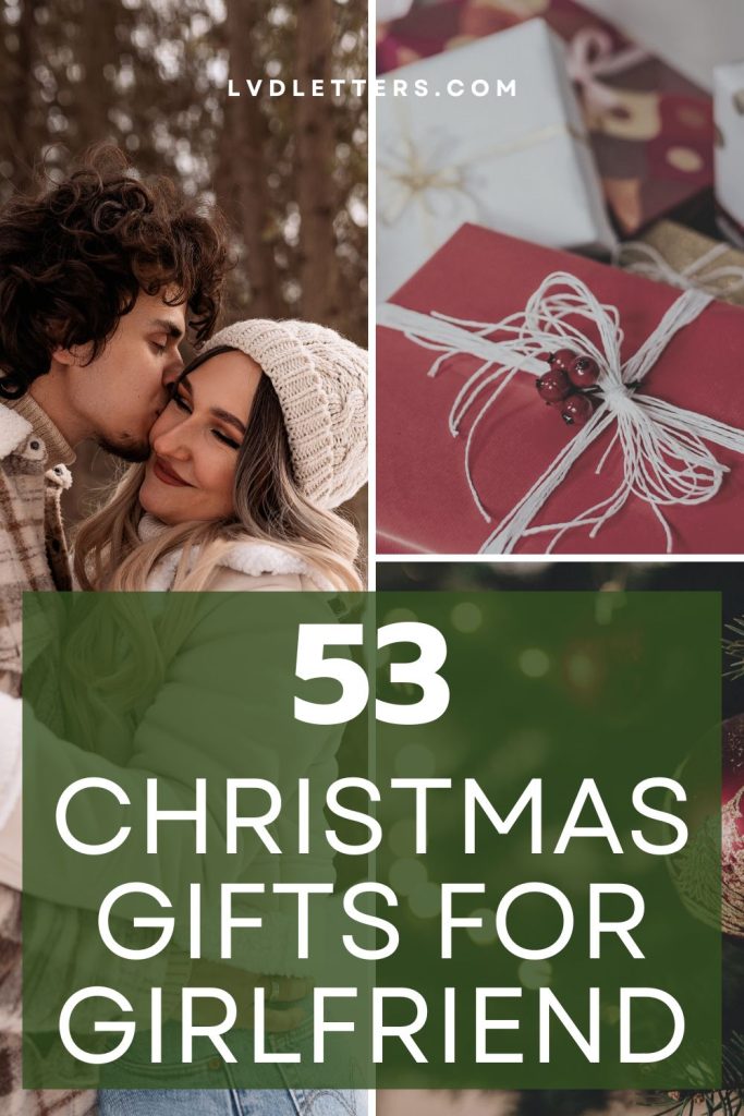 53 christmas gifts for girlfriend - white text over green banner with photo of couple and christmas gift