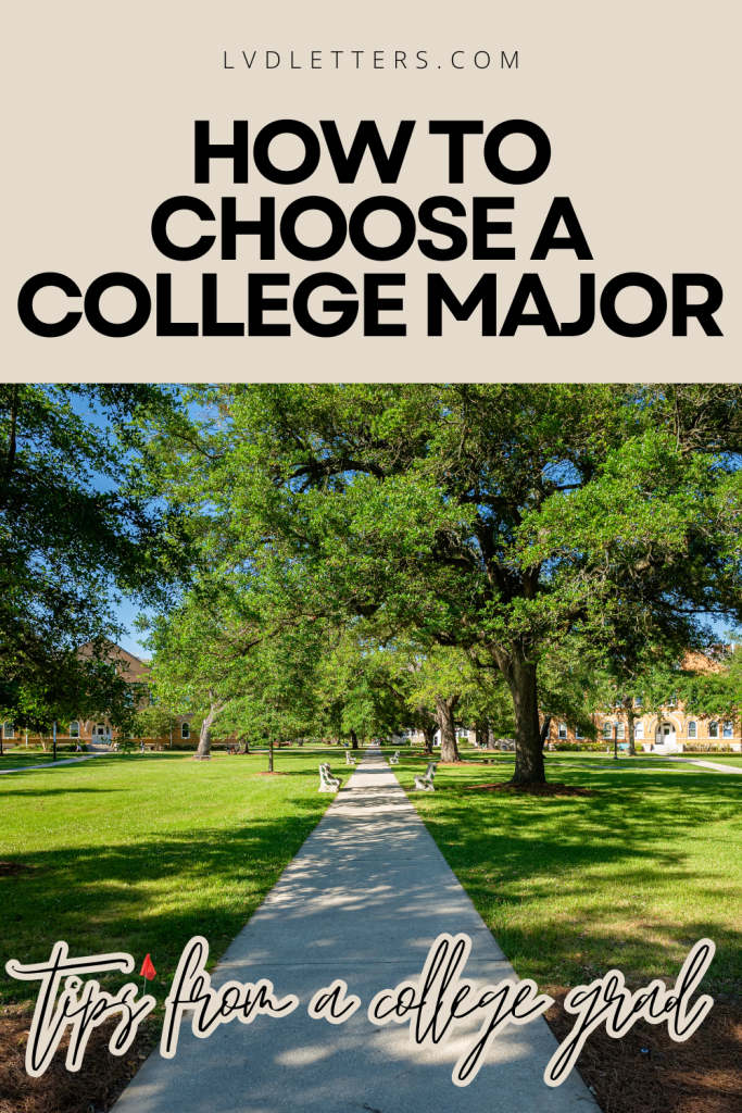 how to choose a college major - tips from a college grad. black text on beige banner over picture of college campus