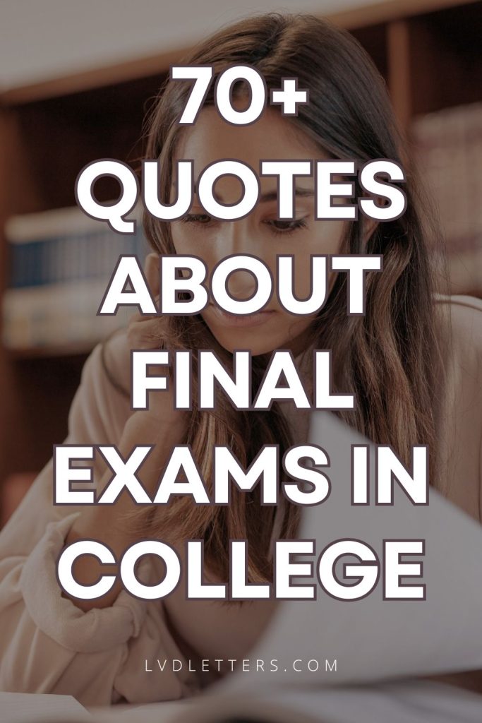 70+ quotes about final exams in college - white text over picture of girl studying in college library