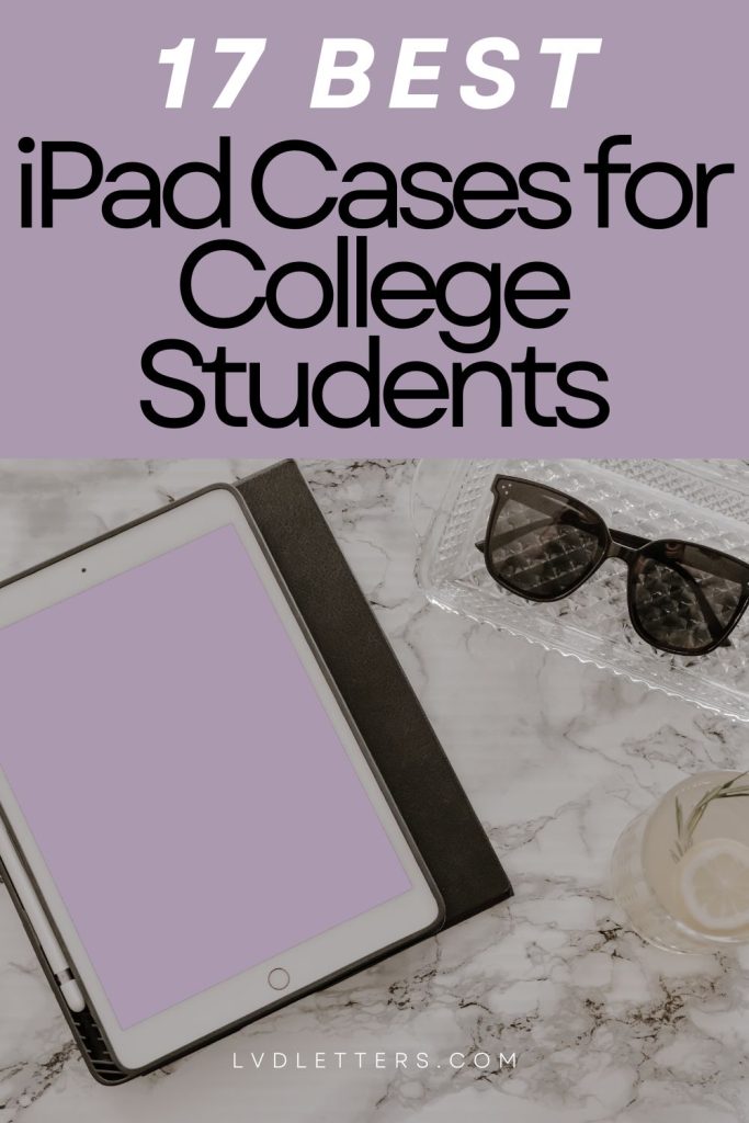 best ipad case - 17 best ipad cases for college students