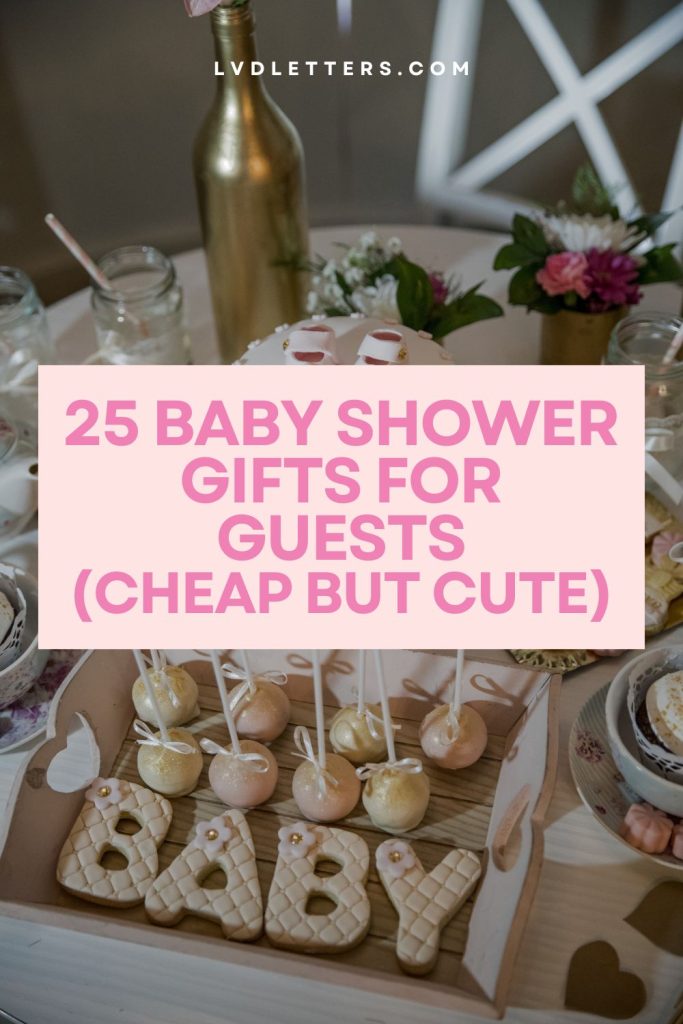 25 baby shower gifts for guests cheap but cute - pink text over picture of baby shower dessert table