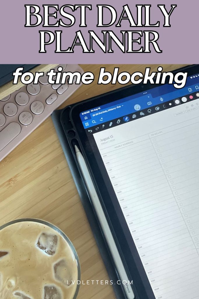 best planner for time blocking - best daily planner for time blocking - white text over purple banner and picture of digital time blocking planner sitting open with empty page on desk