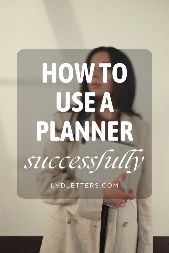 how to use a planner successfully - text over picture of woman holding ipad digital planner